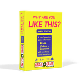 Why Are You Like This? Grab & Game (Party Edition)