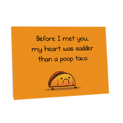 Poop Taco - NSFW Love & Friendship Greeting Card