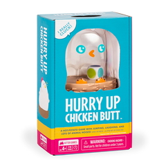Hurry Up Chicken Butt